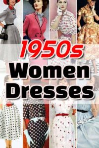 Explore 1950s Women s Dresses and Discover Fashion Trends of the Era