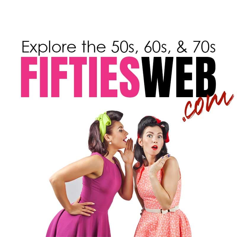 Explore 1950s, 1960s & 1970s Music, TV, Celebrity, Fashion, History, Slang  & Cars - Fifities Web