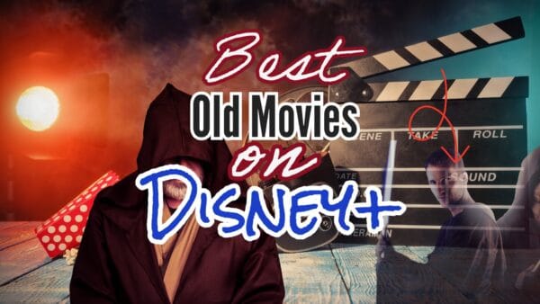 Exploring the Best Old Movies on Disney Plus Photo