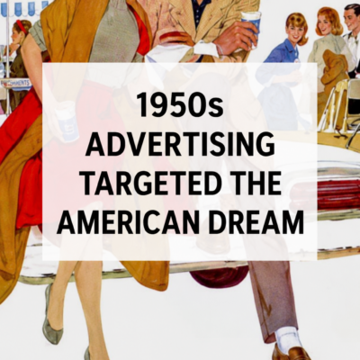 How 1950s Advertising Targeted the American Dream Photo